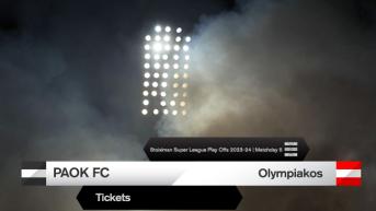 Τα εισιτήρια του ΠΑΟΚ-Ολυμπιακός