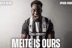 Meite is ours!