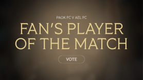 Ψηφίστε τον Fans’ Man of the Match: ΠΑΟΚ - ΑΕΛ
