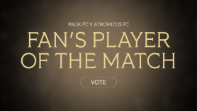 Ψηφίστε τον Fans’ Man of the Match: ΠΑΟΚ - Ατρόμητος