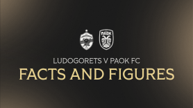 Facts & Figures για το Λουντογκόρετς - ΠΑΟΚ