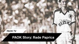 PAOK Story: Ράντε Πάπριτσα