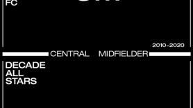 Decade All Stars 2010-20: Central Midfielder