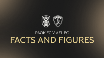 Facts & Figures για το ΠΑΟΚ - ΑΕΛ