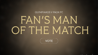 Ψηφίστε τον Fans’ Man of the Match για το Ολυμπιακός - ΠΑΟΚ