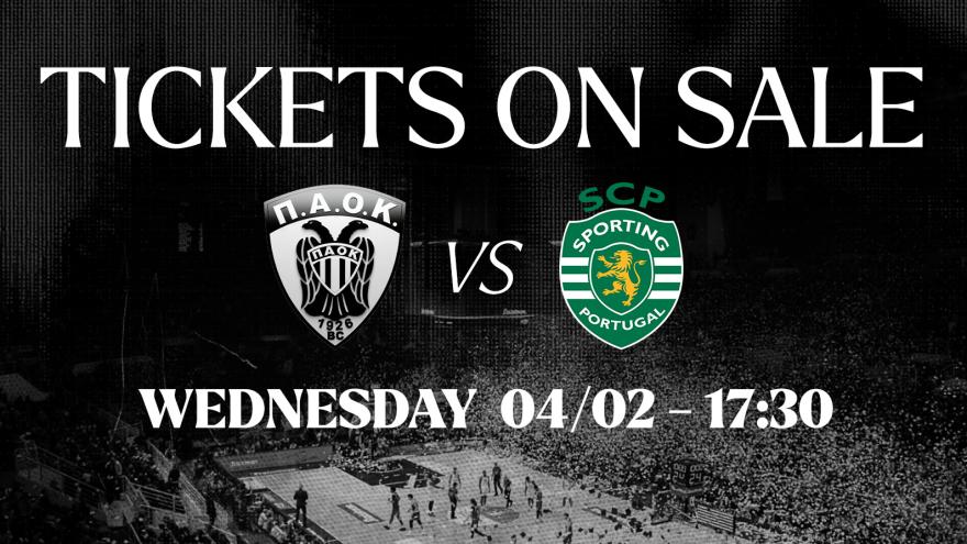 Τα εισιτήρια για τον αγώνα ΠΑΟΚ – Sporting CP