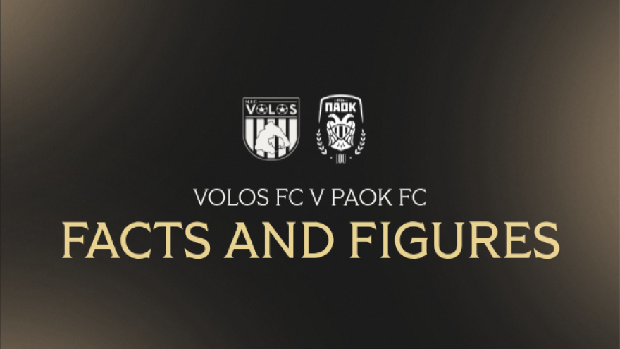 Facts & Figures για το Βόλος - ΠΑΟΚ