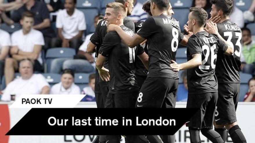PAOK in London: Η τελευταία επίσκεψη