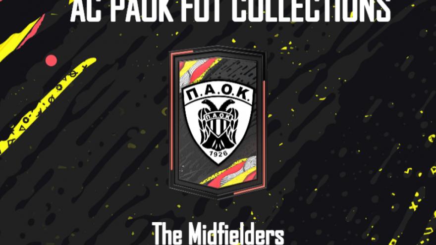 AC PAOK FUT Collections: The Midfielders