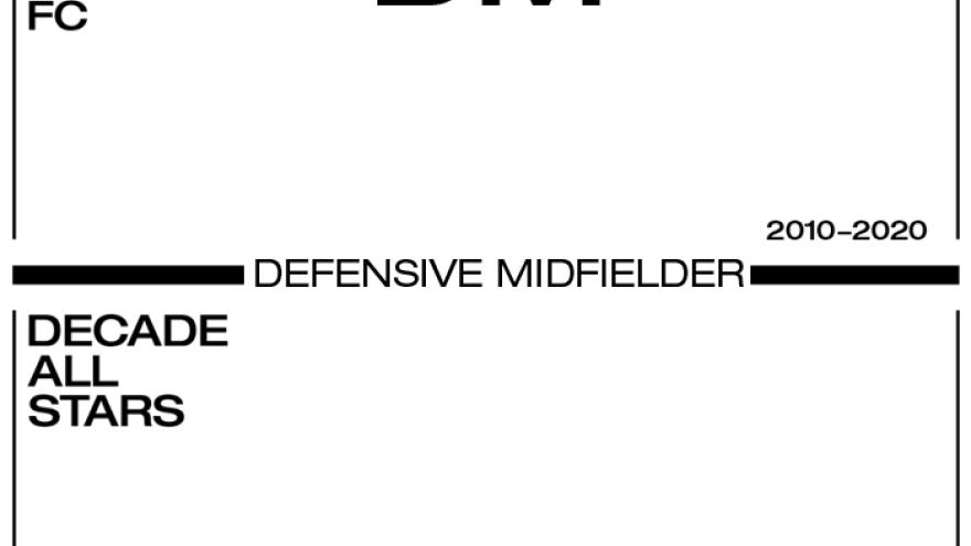 Decade All Stars 2010-20: Defensive Midfielder