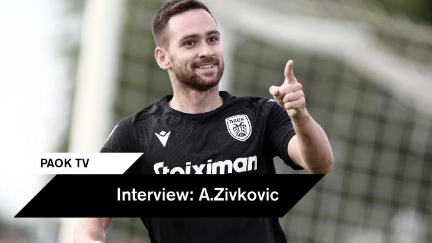 Α.Ζίβκοβιτς: "Δείγμα του τι μπορούμε να κάνουμε"